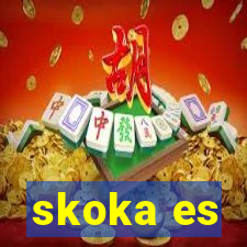 skoka es